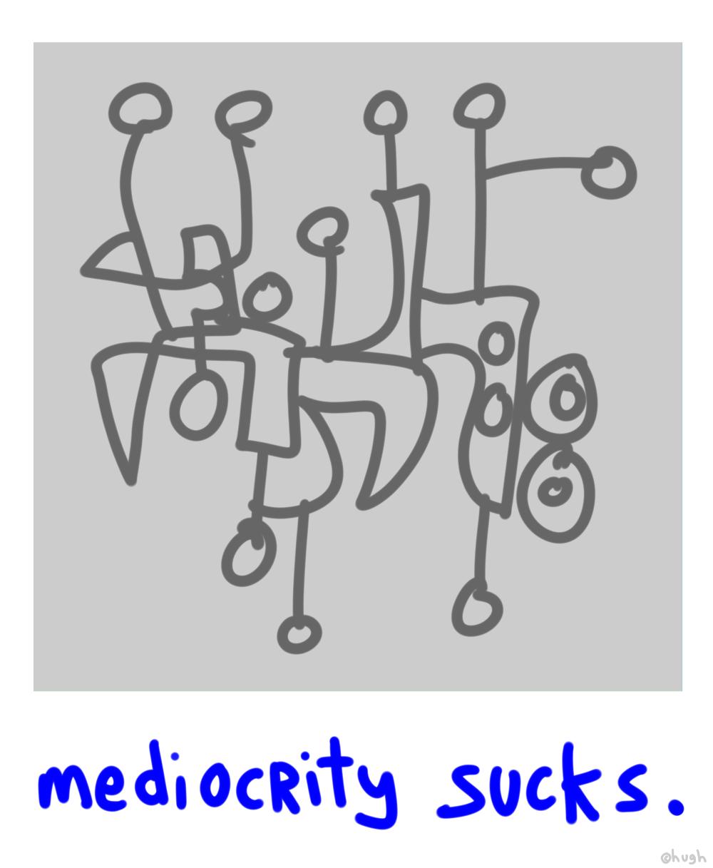 mediocrity-sucks1-jpeg mediocrity-sucks1-jpeg